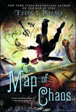 The Map of Chaos: A Novelvolume 3 - Palma, Félix J.