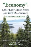 &quote;Economy&quote;: Other Early Major Essays and Civil Disobedience - 3rd edition