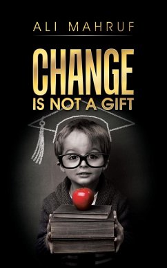 Change Is Not a Gift - Mahruf, Ali