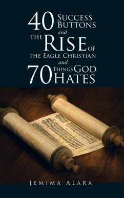 40 SUCCESS BUTTONS and THE RISE OF THE EAGLE CHRISTIAN and 70 THINGS GOD HATES - Alara, Jemima