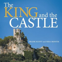 The King and the Castle - Scott, Frank; Montie, Nisa