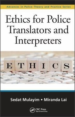 Ethics for Police Translators and Interpreters - Mulayim, Sedat; Lai, Miranda