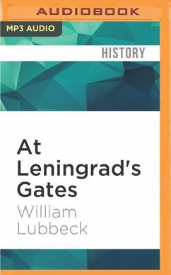At Leningrad's Gates: The Combat Memoirs of a Soldier with Army Group North - Lubbeck, William