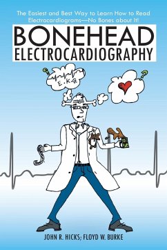 Bonehead Electrocardiography - Hicks, John R.; Burke, Floyd W.