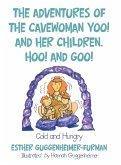 The Adventures of the Cavewoman Yoo! and Her Children, Hoo! and Goo!