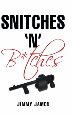 Snitches 'n' B*tches - James, Jimmy