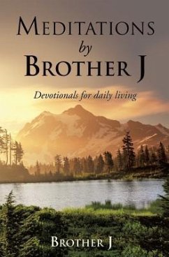 Daily Devotionals by Brother J - J, Brother