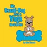 My Grand-Dog was a Yoga Instructor - Bild 1