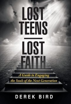 Lost Teens Lost Faith - Bird, Derek