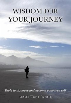 Wisdom for Your Journey - White, Leslie 'Tony'