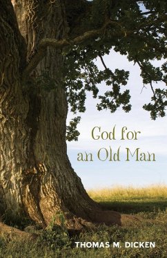 God for an Old Man - Dicken, Thomas M.