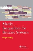 Matrix Inequalities for Iterative Systems