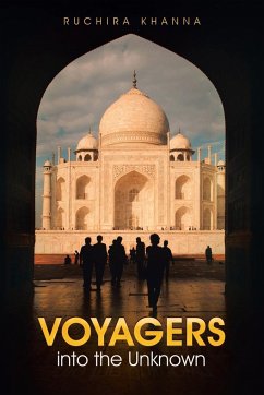 Voyagers into the Unknown - Khanna, Ruchira