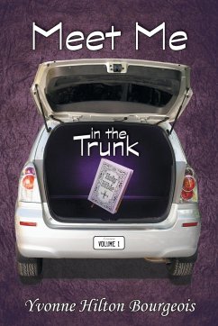 Meet Me in the Trunk - Bourgeois, Yvonne Hilton