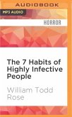 The 7 Habits of Highly Infective People