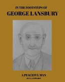 In The Footsteps of George Lansbury