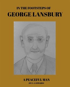 In The Footsteps of George Lansbury - Edwards, Joy S. J.