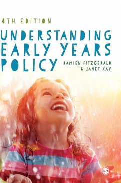 Understanding Early Years Policy - Fitzgerald, Damien; Kay, Janet