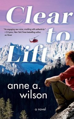 Clear to Lift - Wilson, Anne A.