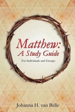 Matthew: A Study Guide - Belle, Johanna H. van