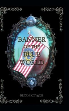 Banner of the Blue World - Kovach, Bryan