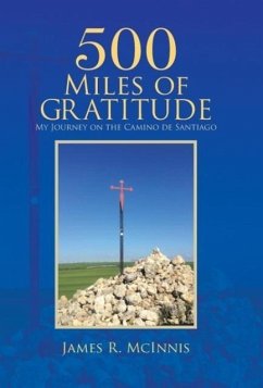 500 Miles of Gratitude - McInnis, James R.