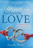 The Art of Attracting Authentic Love