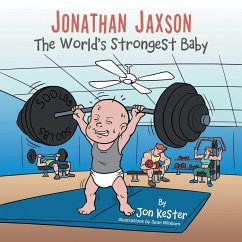 Jonathan Jaxson: The World's Strongest Baby
