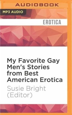 My Favorite Gay Men's Stories from Best American Erotica - Bright (Editor), Susie