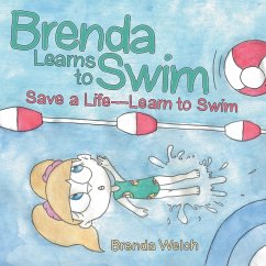 Brenda Learns to Swim: Save a Life-Learn to Swim - Welch, Brenda