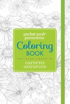 Pocket Posh Panorama Adult Coloring Book: Gardens Unfurled: An Adult Coloring Book - Andrews Mcmeel Publishing