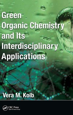 Green Organic Chemistry and its Interdisciplinary Applications - Kolb, Vera M