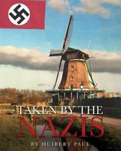 Taken by the Nazis - Paul, Huibert