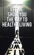 Let Me Show You the Way to Healthy... - Bild 1