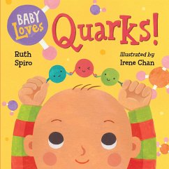 Baby Loves Quarks! - Spiro, Ruth