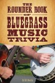 The Rounder Book of Bluegrass Music Trivia