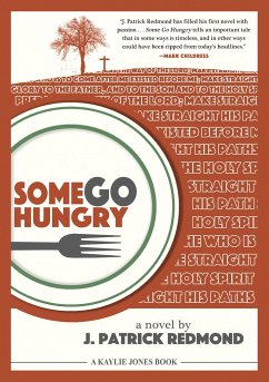 Some Go Hungry - Redmond, J Patrick