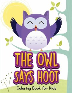 The Owl Says Hoot (Owl Coloring Book for Children 1) - Teal, Jenny