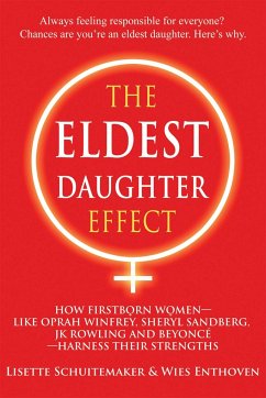 The Eldest Daughter Effect - Schuitemaker, Lisette (Lisette Schuitemaker); Enthoven, Wies (Wies Enthoven)