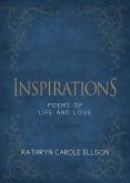 Inspirations: Poems of Life and Love