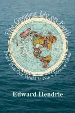 The Greatest Lie on Earth - Hendrie, Edward