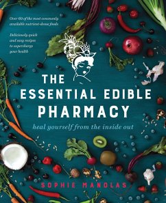 Essential Edible Pharmacy - Manolas, Sophie