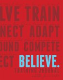 Believe Training Journal (Classic Red, Updated Edition)