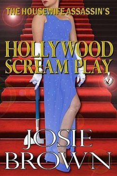 The Housewife Assassin's Hollywood Scream Play - Brown, Josie