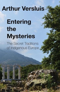 Entering the Mysteries - Versluis, Arthur