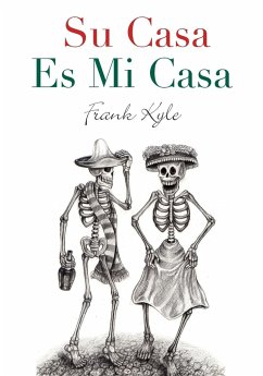 Su Casa Es Mi Casa - 2020 Revised Edition - Kyle, Frank