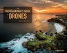 The Photographer's Guide to Drones - Bild 1
