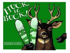 Huck It Buck - Berg, Andrew M.