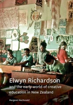 Elwyn Richardson and the early world of creative education in New Zealand - Macdonald, Margaret