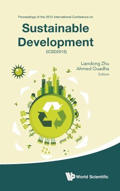 SUSTAINABLE DEVELOPMENT (ICSD2015) - Liandong Zhu & Ahmed Ouadha